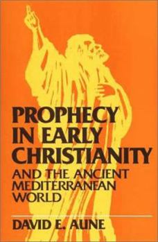 Paperback Prophecy in Early Christianity and the Ancient Mediterranean World Book