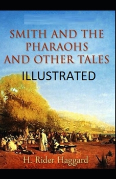 Paperback Smith and the Pharaohs, And Other Tales Illustrated Book
