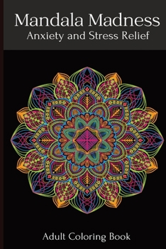 Paperback Mandala Madness: Anxiety & Stress Relief Book