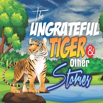 Paperback The Ungrateful Tiger and Other Stories Book