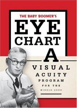 Spiral-bound The Baby Boomer's Eye Chart: A Visual Acuity Program for the Middle-Aged Book