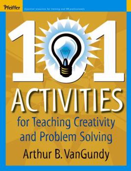 Paperback 101 Activities for Teaching Creativity and Problem Solving Book