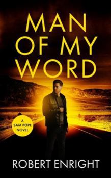 Man Of My Word - Book #6 of the Sam Pope
