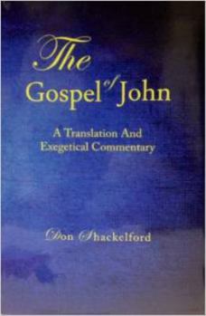 Hardcover The Gospel of John - A Translation and Exegetical Commentary Book