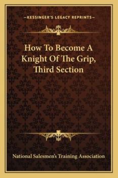 How To Become A Knight Of The Grip, Third Section