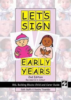 Let's Sign Early Years: BSL Child and Carer Guide