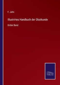 Paperback Illustrirtes Handbuch der Obstkunde: Dritter Band [German] Book