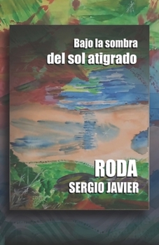 Paperback Bajo la sombra del sol atigrado [Spanish] Book
