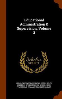 Hardcover Educational Administration & Supervision, Volume 3 Book