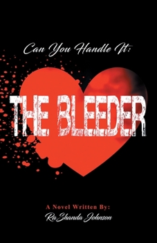 Paperback CAN YOU HANDLE IT: THE BLEEDER Book