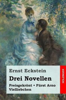 Paperback Drei Novellen: Preisgekrönt / Fürst Arno / Vielliebchen [German] Book