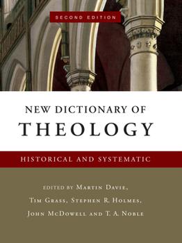 Hardcover New Dictionary of Theology: Historical and Systematic Book