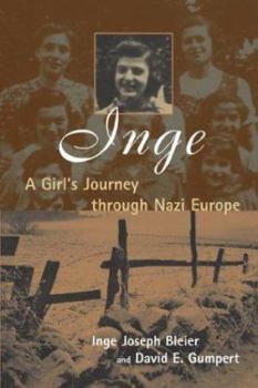 Hardcover Inge: A Girl's Journey Through Nazi Europe Book