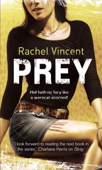 Prey (Shifters #4) - Book #4 of the Shifters