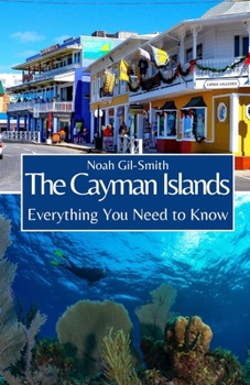 Paperback The Cayman Islands: Everything You Need to Know Book