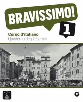 BRAVISSIMO! 1 - CAHIER ACTIVITES (ITALIEN NIVEAU ADULTE 5.5%)