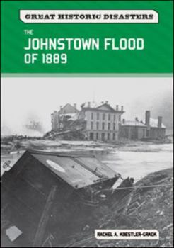 Library Binding The Johnstown Flood of 1889 Book