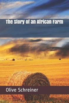 Paperback The Story of an African Farm Book