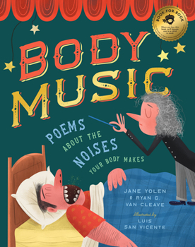 Hardcover Body Music: Poems about the Noises Your Body Makes Book