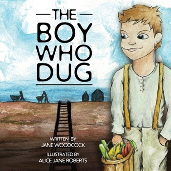 Paperback The Boy Who Dug Book