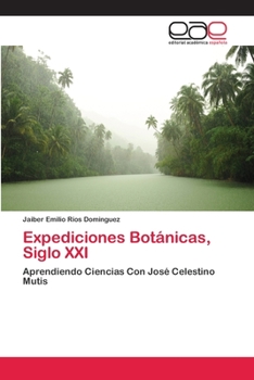 Paperback Expediciones Botánicas, Siglo XXI [Spanish] Book