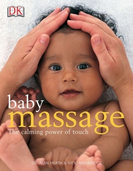 Paperback Baby Massage: The Calming Power of Touch Book