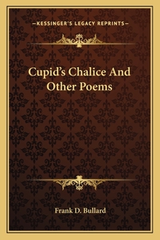 Paperback Cupid's Chalice And Other Poems Book