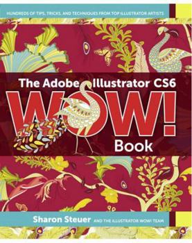 Paperback The Adobe Illustrator Cs6 Wow! Book