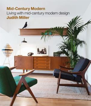 Hardcover Miller's Mid-Century Modern: Living with Mid-Century Modern Design Book
