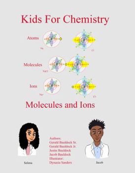 Kids for Chemistry: Molecules and Ions