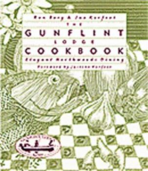 Paperback The Gunflint Lodge Cookbook: Elegant Northwoods Dining Book