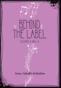 Paperback Behind the Label: Gloria & Willa Volume 5 Book
