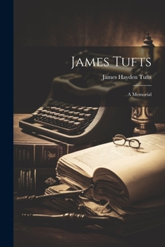 Paperback James Tufts; a Memorial Book