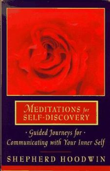 Paperback Meditations for Self-Discovery: Guided Journeys for Communicating with Your Inner Self Book