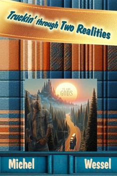 Paperback Truckin' Through Two Realities Book