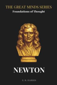 Paperback Foundations of Thought: NEWTON: Book 6 Book