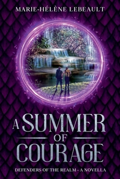 A Summer of Courage - Book #3 of the Defenders of the Realm