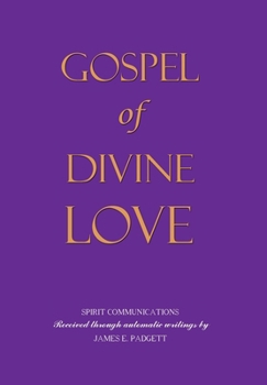 Hardcover GOSPEL OF DIVINE LOVE - Revealed by Jesus Book