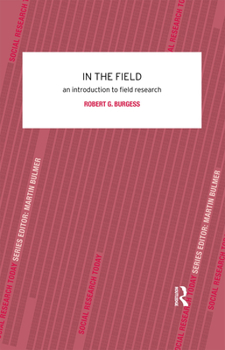 Paperback In the Field: An Introduction to Field Research Book