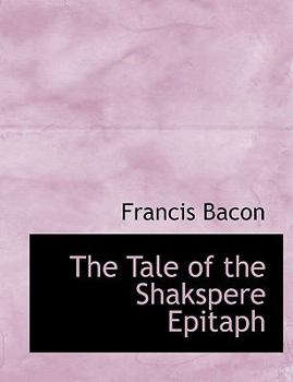 Hardcover The Tale of the Shakspere Epitaph [Large Print] Book