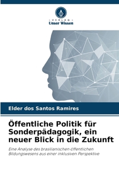 Öffentliche Politik für Sonderpädagogik, ein neuer Blick in die Zukunft