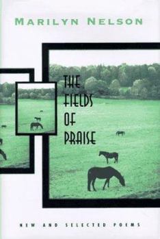 The Fields of Praise: New and Selected Poems