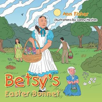 Paperback Betsy's Easter Bonnet Book