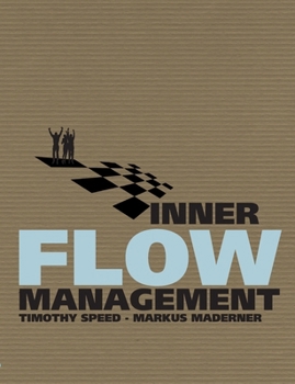 Paperback Inner Flow Management: Eine revolutionäre Methode im ganzheitlichen Management [German] Book