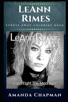 Paperback LeAnn Rimes Stress Away Coloring Book: An American Singer Book