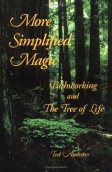 Paperback More Simplified Magic: Pathworking with the Tree of Life Book