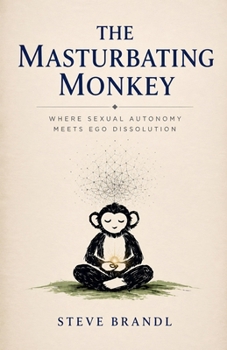 Paperback The Masturbating Monkey Book