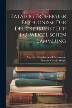 Katalog Fr�herster Erzeugnisse Der Druckerkunst Der T.O. Weigel'schen Sammlung