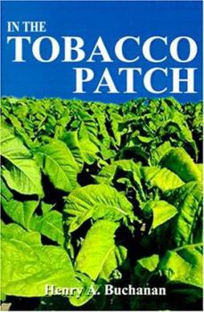 Paperback In the Tobacco Patch Book