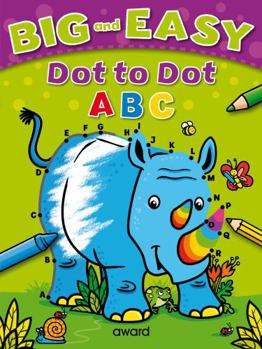 Paperback Big and Easy Dot to Dot: ABC Book